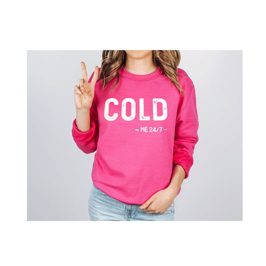 Cold Me 24/7 (distressed print) Pink Sweatshirt